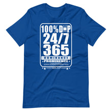100% D.P 24/7 365 DOMINANCE PROMINENCE (wht ink) Short-Sleeve Unisex T-Shirt