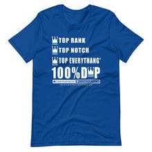 100% D.P Top Rank Top Notch Top Everythang' (words) Short-Sleeve Unisex T-Shirt