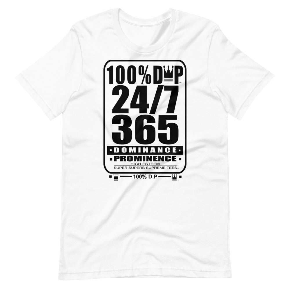100% D.P 24/7 365 DOMINANCE PROMINENCE (blk ink) Short-Sleeve Unisex T-Shirt