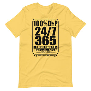 100% D.P 24/7 365 DOMINANCE PROMINENCE (blk ink) Short-Sleeve Unisex T-Shirt